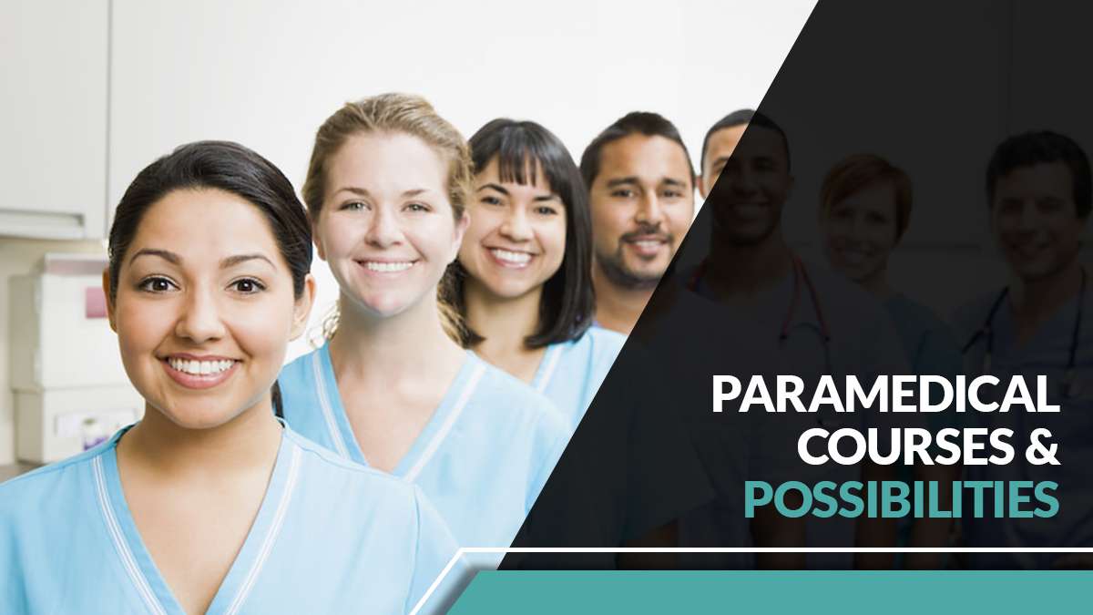 Paramedical Courses & Possibilities