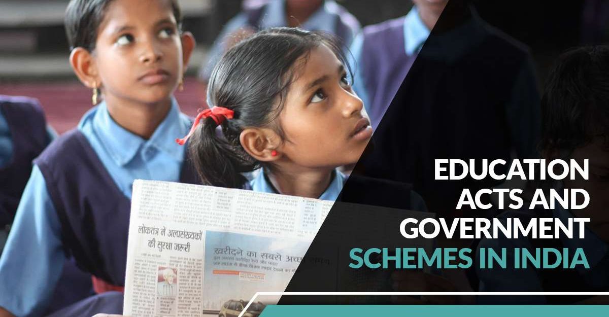 Education Acts and Government Schemes in India