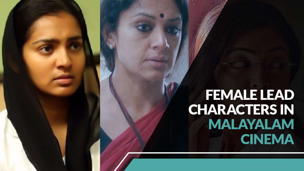 Female Lead Characters in Malayalam Cinema