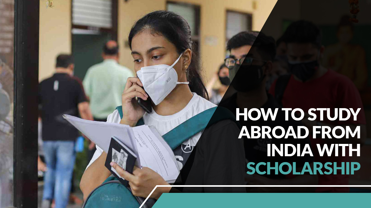 How to Study Abroad from India with Scholarship
