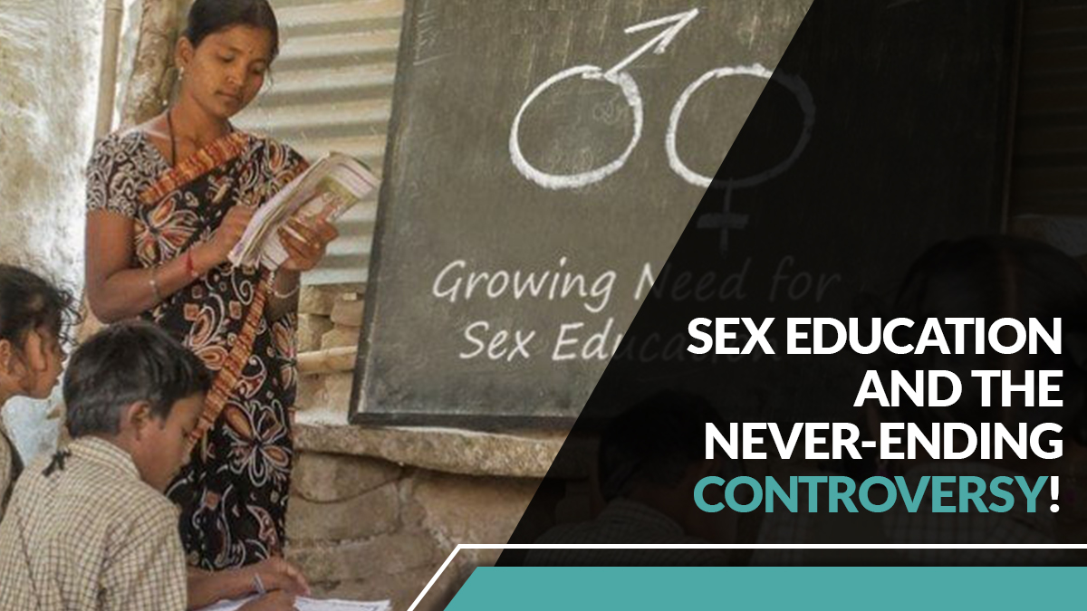 Sex Education and the never-ending controversy!