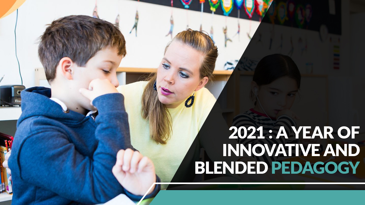 2021 : A year of innovative and blended pedagogy