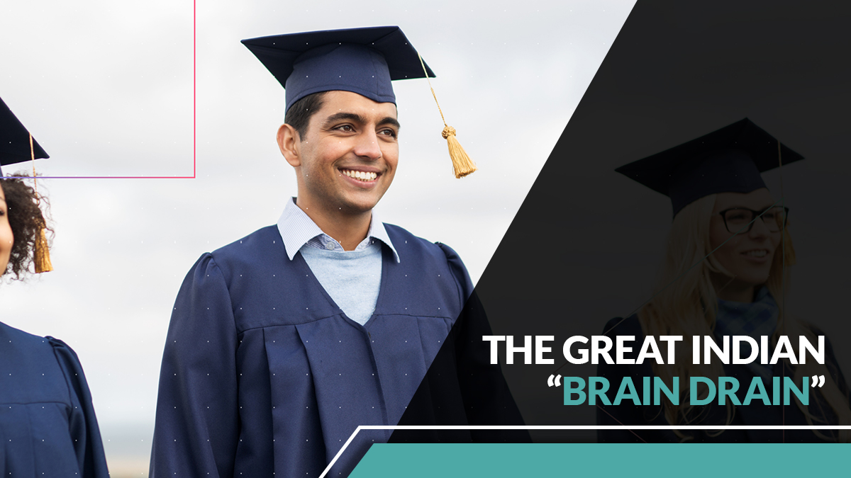 The Great Indian “Brain Drain”