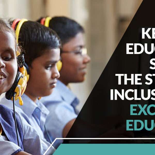 Kerala's Education System: The state of Inclusion to Exclusion Education