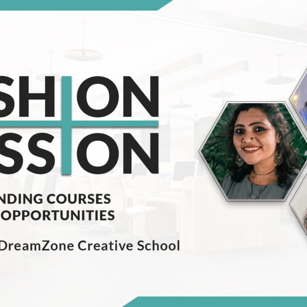 Trending courses and opportunities| Fashion and passion | Interview with Dreamzone creative school. talks about trending courses fashion | facts about fashion design courses